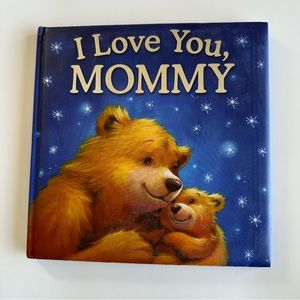 Mommy I Love You